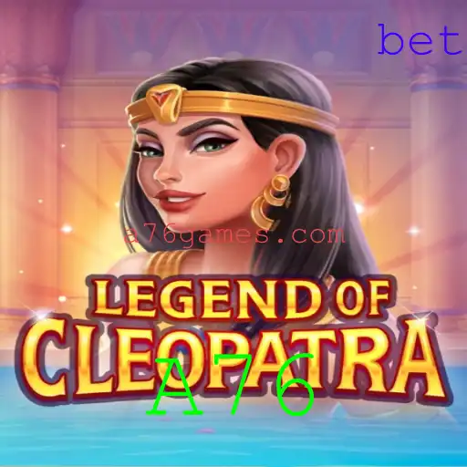 LegendOfCleopatra: Um Mergulho na Era dos Faraós com o Toque de A76